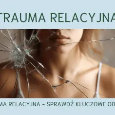 Twarz kobiety za pękniętą szybą symbolizuje **traumę relacyjną**. Sprawdź kluczowe objawy.
