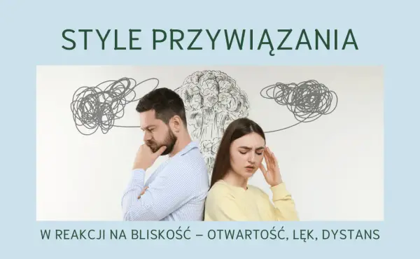 Unikowy styl przywiązania - Zrozum i zmień dystans w relacji
