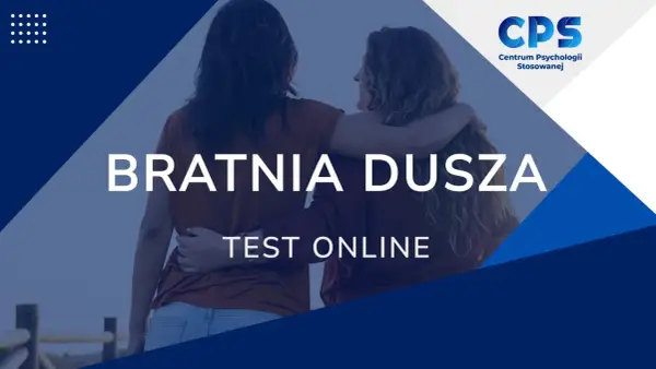 Test na bratnią duszę - Sprawdź, czy naprawdę pasujecie